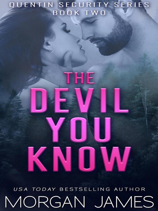Title details for The Devil You Know by Morgan James - Available